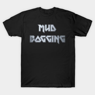 Mud bogging T-Shirt